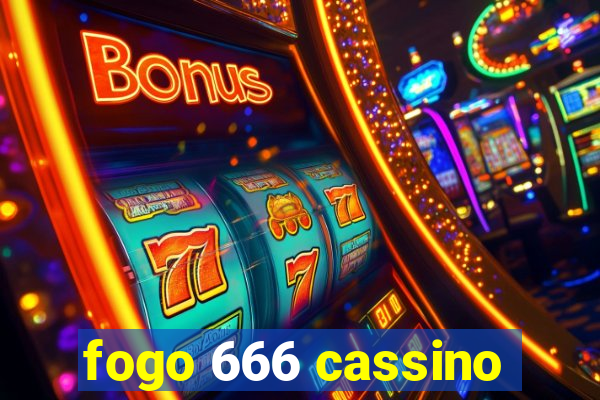 fogo 666 cassino